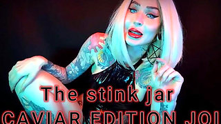 The Stink Jar - Caviar Edition JOI
