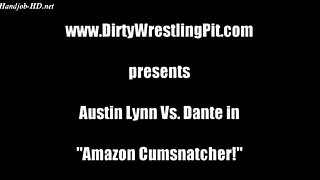 Amazon Cumsnatcher! - The Dirty Wrestling Pit! - Austin