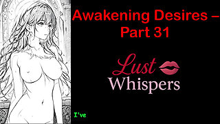 Awakening Desires Part 31 English Audio Story with Subtitle