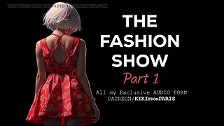 The Fashion Show - Part 1 : Casting