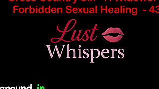 Cross Country Sin a Widower’s Taboo Sexual Healing Part 43 - English Audio Sex Story