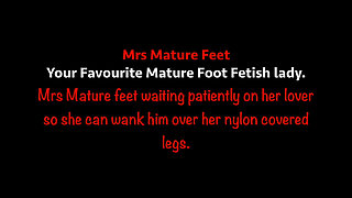 Mrs Mature Feet getting her Vintage Nylons messy 421