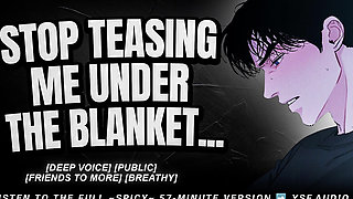 Best Friend Fingers You Under The Blanket - Audio Erotica Roleplay - Male Moaning
